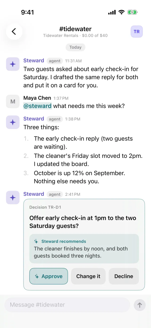 The Steward iPhone app, in the chat for Tidewater Rentals. Maya asks what needs her this week; Steward lists three things, then posts a card: Offer early check-in at 1pm to the two Saturday guests? Steward recommends it, with Approve, Change it and Decline buttons.